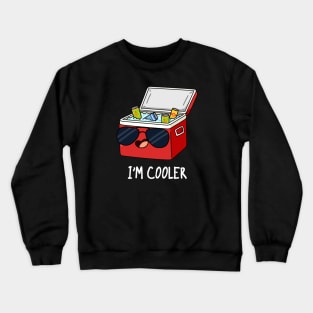 I'm Cooler Funny Box Pun Crewneck Sweatshirt